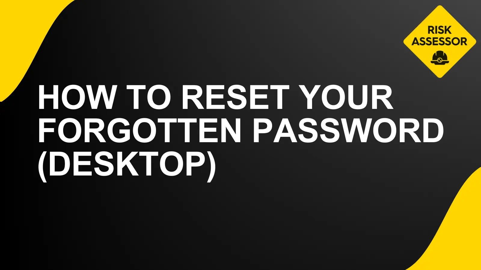 How to reset your forgotten password (desktop)